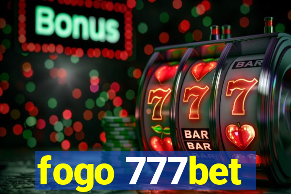 fogo 777bet